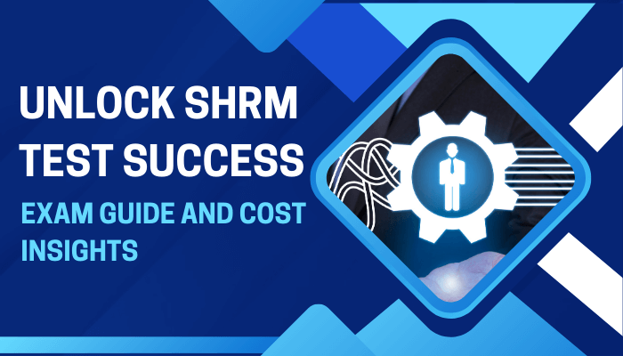 A promotional banner reading "UNLOCK SHRM TEST SUCCESS: EXAM GUIDE AND COST INSIGHTS," featuring a stylized graphic of a key inside a gear, symbolizing unlocking SHRM test success.